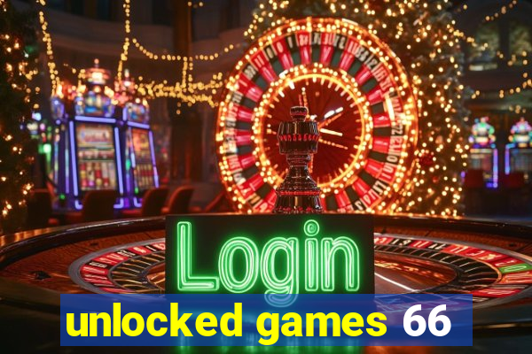 unlocked games 66